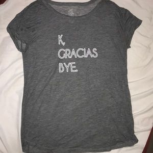 “K, Gracias Bye.” shirt
